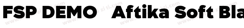 FSP DEMO   Aftika Soft Black Regul字体转换